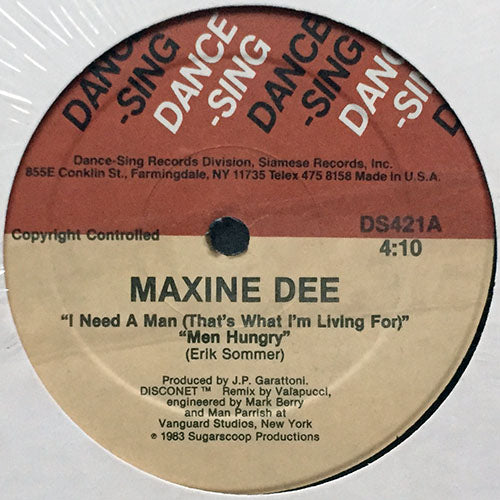 MAXINE DEE // I NEED A MAN (THAT'S WHAT I'M LIVING FOR) MEN HUNGRY (4:10) / PART 2 MEN HUNGRY (8:26)