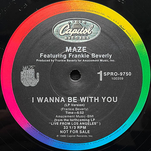 MAZE feat. FRANKIE BEVERLY // I WANNA BE WITH YOU (LP VERSION) (6:52) / (RADIO EDIT) (4:18)
