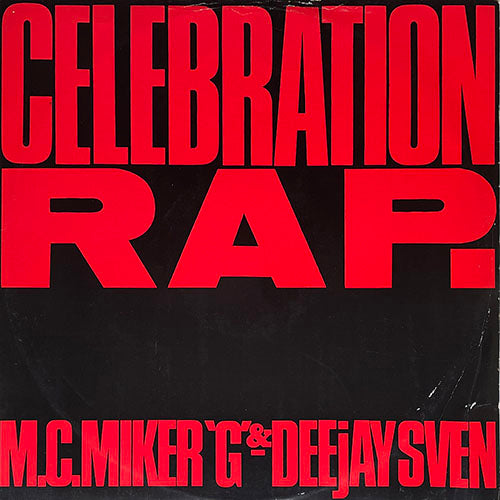 M.C. MIKER "G" & DEEJAY SVEN // CELEBRATION RAP (3VER) / PLAY IT LOUD