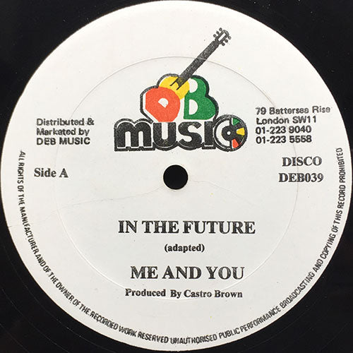 ME AND YOU // IN THE FUTURE / (INSTRUMNTAL)