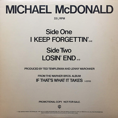 MICHAEL McDONALD // I KEEP FORGETTIN' (3:42) / LOSIN' END (4:10)