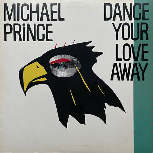 MICHAEL PRINCE // DANCE YOUR LOVE AWAY (4VER)