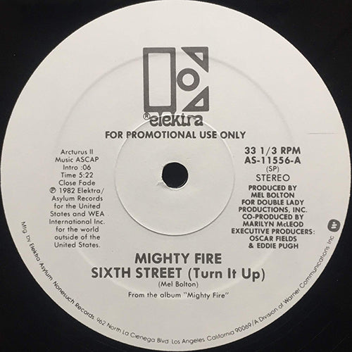 MIGHTY FIRE // SIXTH STREET (TURN IT UP) (5:22)