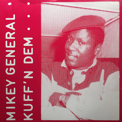 MIKEY GENERAL / GUSSIE P. // KUFF'N DEM / KUFF'N DEM VERSION / KUFF'N DEM AGAIN / PARRING P. / PARRING P. VERSION / KUFF'N DE VERSION DIGI ALLSTAR