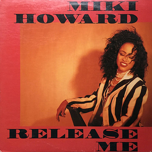 MIKI HOWARD // RELEASE ME (4VER)