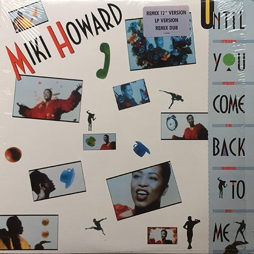 MIKI HOWARD // UNTIL YOU COME BACK TO ME (3VER)