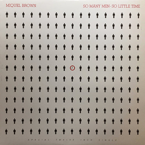 MIQUEL BROWN // SO MANY MEN, SO LITTLE TIME (8:00) / (INSTRUMENTAL) (8:14)