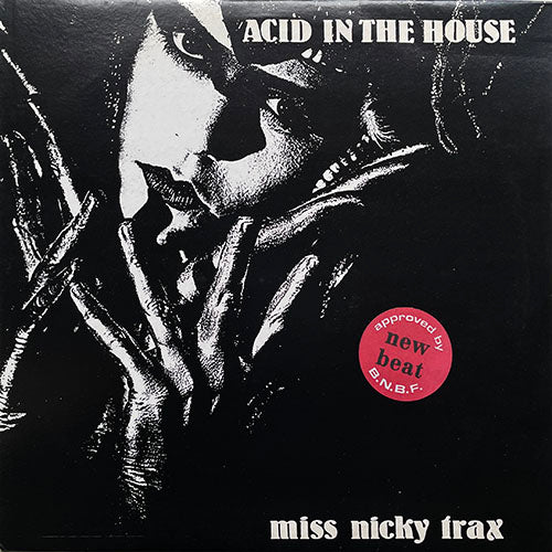 MISS NICKY TRAX // ACID IN THE HOUSE (5:25) / (INSTRUMENTAL) (5:25)