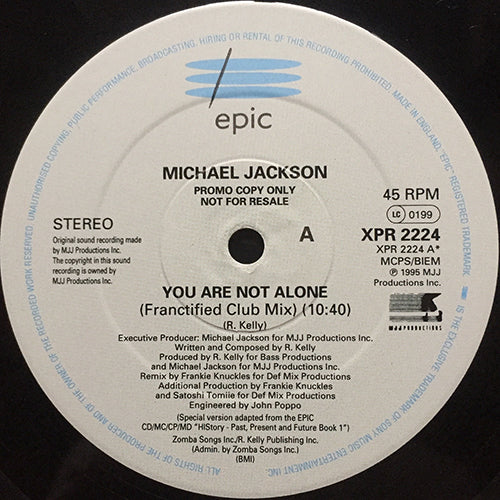 MICHAEL JACKSON // YOU ARE NOT ALONE (FRANKIE KNUCKLES REMIX) (FRANCTIFIED CLUB MIX) (10:40) / (KNUCKLUV DUB VERSION) (9:40)