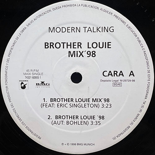 MODERN TALKING // BROTHER LOUIE MIX '98 (3:23) / BROTHER LOUIE '98 (3:35) / BROTHER LOUIE MIX '98 (EXTENDED VERSION) (4:11) / CHERI CHERI LADY (4:26)