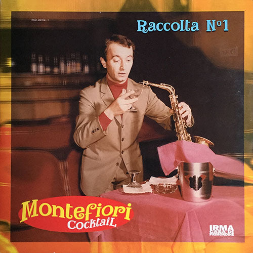 MONTEFIORI COCKTAIL // RACCOLTA N°1 (LP) inc. LAZY BUSY / SO WHAT & NEW / UN UOMO, UNA DONNA / GYPSY WOMAN / BORELO / VRAZY BEAT / TEKILA BUM BUM / ANOTHER B / GNE' GNE' / TRIP 60