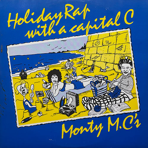 MONTY M.C.'S // HOLIDAY RAP with A CAPITAL C / MONTY SAYS DON'T SCRATCH THAT B SIDE (2VER)