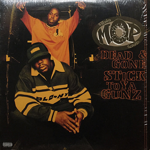 M.O.P. // DEAD & GONE (3VER) / STICK TO YA GUNZ (4VER)