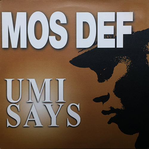 MOS DEF // UMI SAYS (3VER)