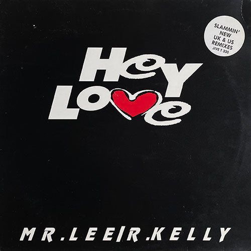 MR LEE / R. KELLY // HEY LOVE (4VER)