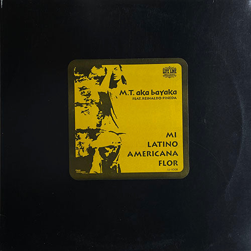 M.T. aka BAYAKA feat. REINALDO PINEDA // MI LATINO AMERICANA FLOR (4VER)