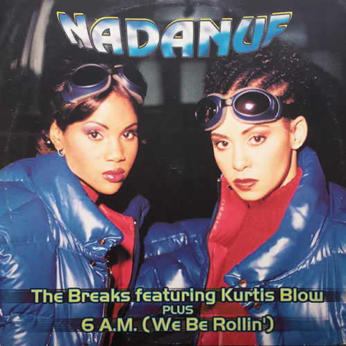 NADANUF // THE BREAKS (BABYBOY MIX) / (ALBUM MIX) / 6 A.M. (WE BE ROLLIN') (2VER)