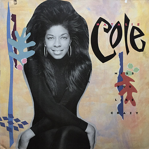 NATALIE COLE // MISS YOU LIKE CRAZY (3:54) / URGE TO MERGE (7:08) / GOOD TO BE BACK (4:20)