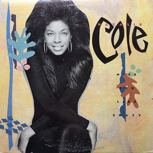 NATALIE COLE // MISS YOU LIKE CRAZY (3:54) / URGE TO MERGE (7:08) / GOOD TO BE BACK (4:20)