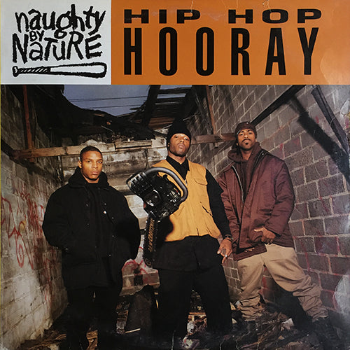 NAUGHTY BY NATURE // HIP HOP HOORAY (7VER) / THE HOOD COMES FIRST (2VER)