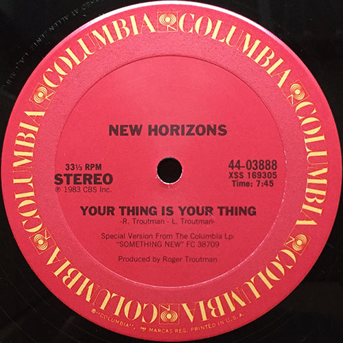 NEW HORIZONS // YOUR THING IS YOUR THING (7:45) / YOUR THING (RAP) (6:27)