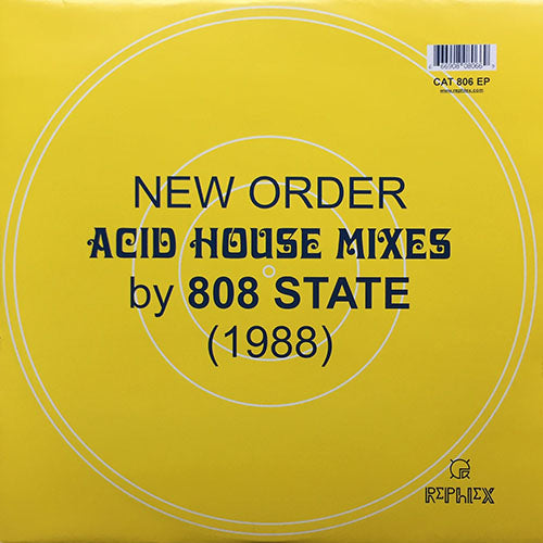 NEW ORDER // ACID HOUSE MIXES by 808 STATE (1988) (EP) inc. BLUE MONDAY (SO HOT MIX) / CONFUSION (ACID HOUSE MIX)