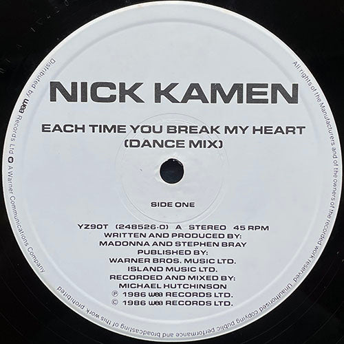 NICK KAMEN // EACH TIME YOU BREAK MY HEART (DANCE MIX) / (ORIGINAL) / (EXTENDED INSTRUMENTAL)