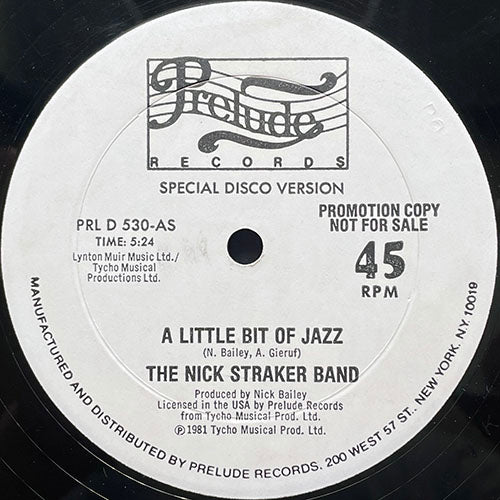 NICK STRAKER BAND // A LITTLE BIT OF JAZZ (5:24) / (VERSION) (3:59)