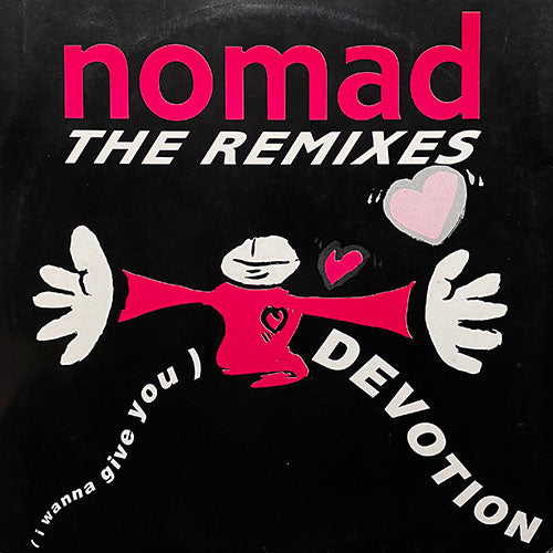 NOMAD // (I WANNA GIVE YOU) DEVOTION (REMIX) (4VER)