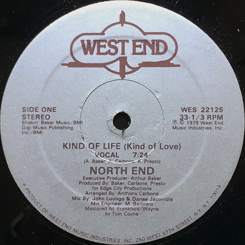 NORTH END // KIND OF LIFE (KIND OF LOVE) (7:24) / (INSTRUMENTAL) (6:05)