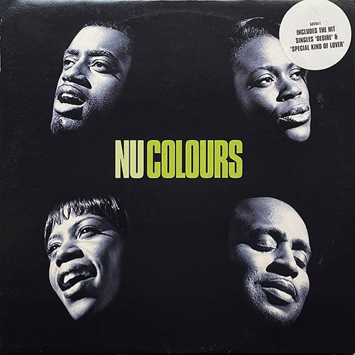 NU COLOURS // NU COLOURS (LP+12") inc. SPECIAL KIND OF LOVER / DESIRE / YES I WILL / BACK TOGETHER AGAIN / DO YOU WANNA GO BACK (TO WHEN) / I PRAY / YOU GAVE ME MORE / (YOU) TOOK ME TO HEAVEN / THE HEART'S A MESSENGER / DON'T MIND WAITING etc