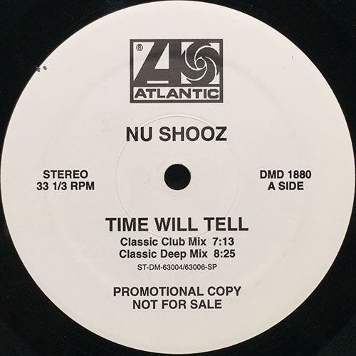 NU SHOOZ // TIME WILL TELL (4VER)