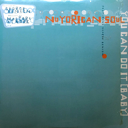 NUYORICAN SOUL feat. GEORGE BENSON // YOU CAN DO IT (BABY) (3VER)