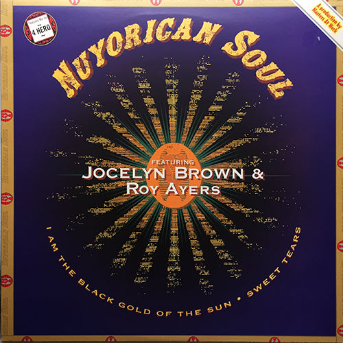 NUYORICAN SOUL feat. JOCELYN BROWN & ROY AYERS // I AM THE BLACK GOLD OF THE SUN (4 HERO REMIX) (8:27) / SWEET TEARS (6:27)