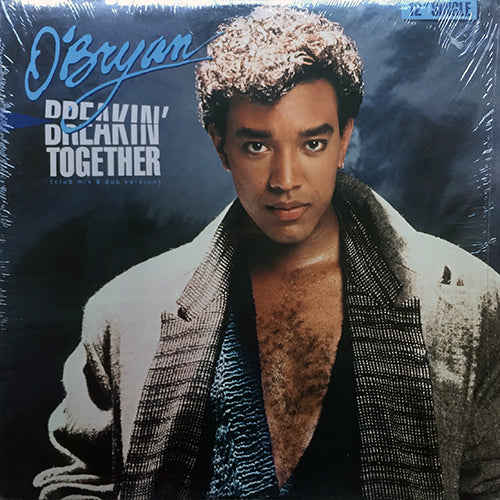 O'BRYAN // BREAKIN' TOGETHER (CLUB MIX) (6:22) / (DUB) (6:22)