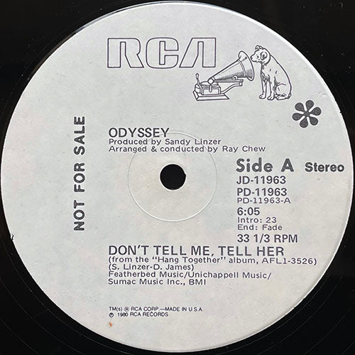 ODYSSEY // DON'T TELL ME TELL HER (6:05) / USE IT UP AND WEAR IT OUT (4:58)