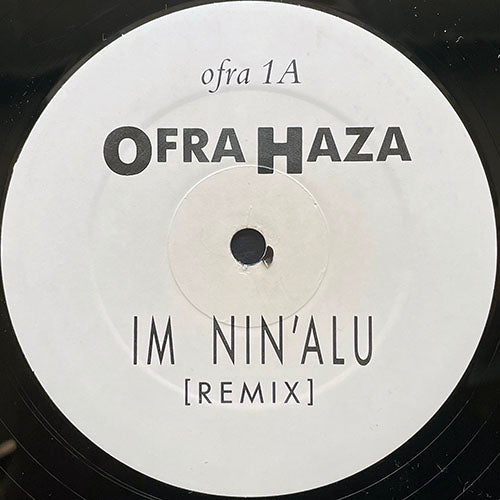 OFRA HAZA // IM NIN' ALU (REMIX) / (REMIXER)
