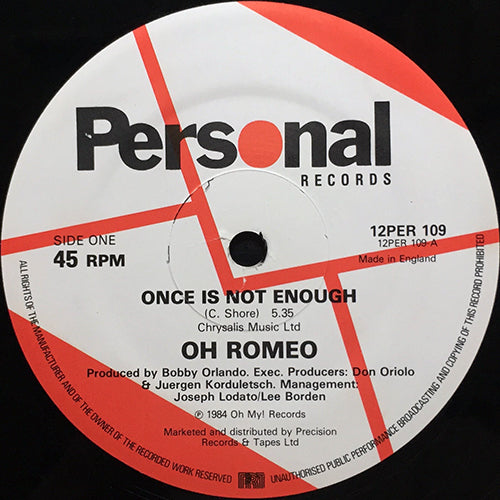 OH ROMEO // ONCE IS NOT ENOUGH (5:35) / LIGHT OF LOVE (4:10)