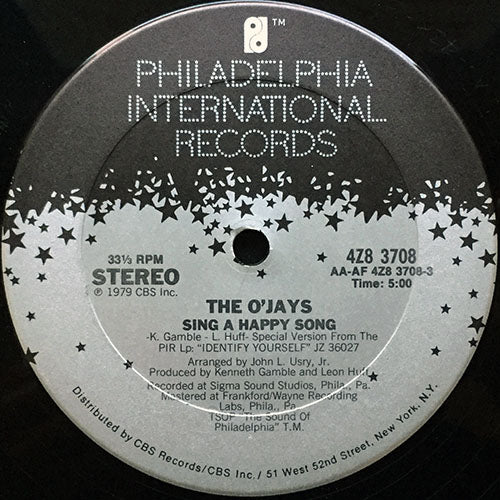 O'JAYS // SING A HAPPY SONG (5:00) / GET ON OUT AND PARTY (5:02)