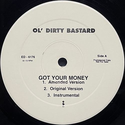 OL' DIRTY BASTARD // GOT YOUR MONEY (3VER) / ROLLIN' WIT YOU (3VER)