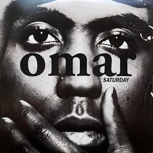 OMAR // SATURDAY (4VER) / THERE'S NOTHING LIKE THIS