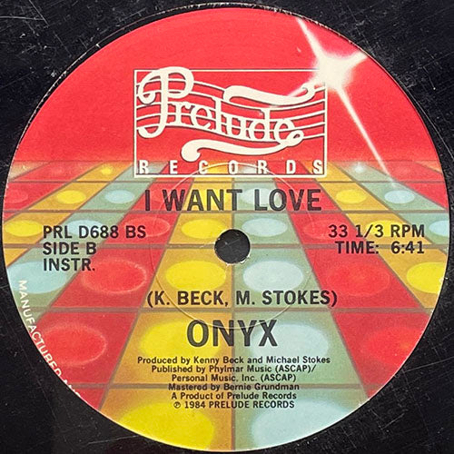 ONYX // I WANT LOVE (6:24) / (INSTRUMENTAL) (6:41)