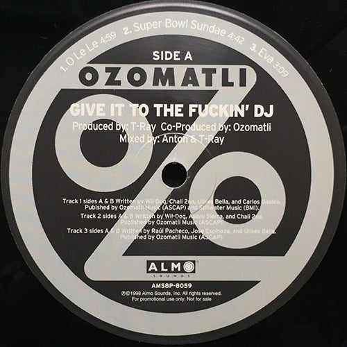 OZOMATLI // GIVE IT TO THE FUCKIN' DJ (EP) inc. EVA (2VER) / SUPER BOWL SUNDAY (2VER) / O LE LE (2VER)