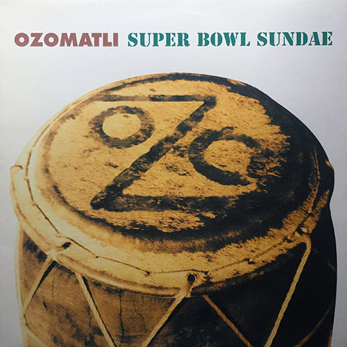 OZOMATLI // SUPER BOWL SUNDAE (EDIT) / (PEANUT BUTTER WOLF REMIX) / CUT CHEMIST SUITE (INSTRUMENTAL REMIX)