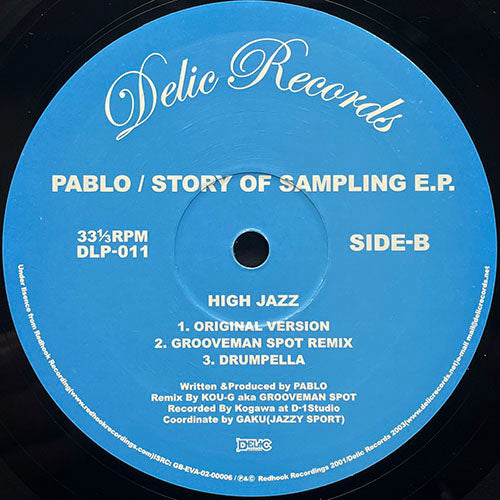 PABLO // STORY OF SAMPLING (EP) inc. THE STORY OF SAMPLING (REMIX & ORIGINAL) (3VER) / HIGH JAZZ (REMIX & ORIGINAL) (3VER)