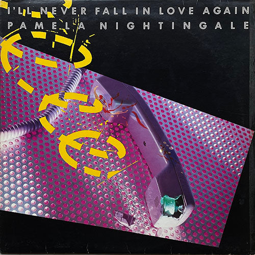 PAMELA NIGHTINGALE // I'LL NEVER FALL IN LOVE AGAIN (EXTENDED MIX) / (INSTRUMENTAL EXTENDED MIX)