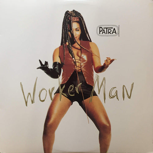 PATRA // WORKER MAN (6VER)
