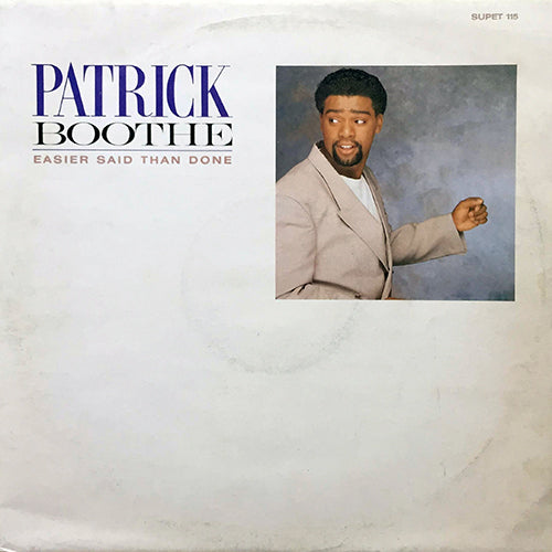 PATRICK BOOTHE // EASIER SAID THAN DONE (2VER)