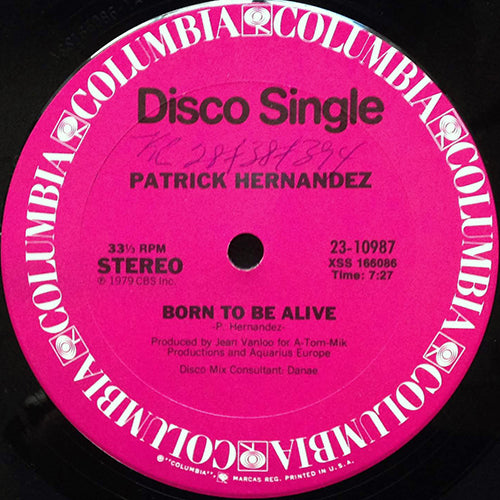 PATRICK HERNANDEZ // BORN TO BE ALIVE (7:27) / TOO MANY PEOPLE (2:29)