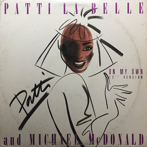 PATTI LABELLE & MICHAEL McDONALD // ON MY OWN (4:30) / STIR IT UP (7:13)